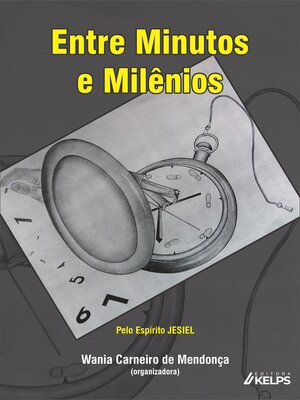 cover image of Entre Minutos e Milênios